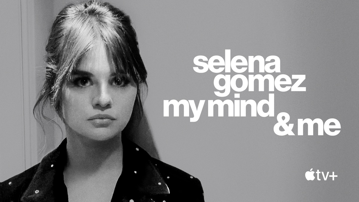 Watch Selena Gomez: My Mind & Me - Movie - Apple TV+